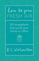How to Grow Fresh Air