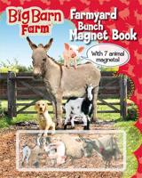 Big Barn Farm: The Farmyard Bunch Magnet Book