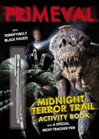Primeval: Midnight Terror Trail Activity Book