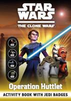Star Wars The Clone Wars: Operation Huttlet! Activity Book With Badges