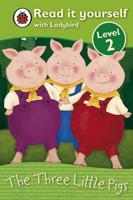 Read It Yourself: The Three Little Pigs - Level 2