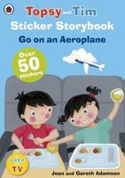 Topsy and Tim Sticker Storybook: Go on an Aeroplane