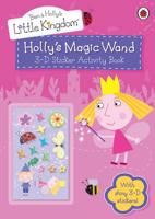 Ben and Holly's Little Kingdom: Holly's Magic Wand 3-D Sticker Activity Book