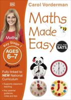 Maths Made Easy. Key Stage 1 Ages 6-7