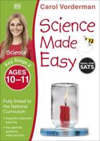 Science Made Easy. Key Stage 2 Ages 10-11