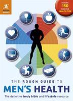 The Rough Guide to Men's Health