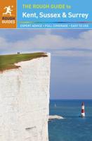 The Rough Guide to Kent, Sussex & Surrey