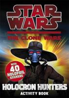 Star Wars The Clone Wars: Holocron Hunters Holofoil Sticker Activity Book