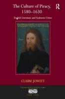 The Culture of Piracy, 1580-1630: English Literature and Seaborne Crime