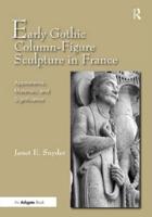 Early Gothic Column-Figure Sculpture in France