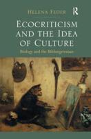 Ecocriticism and the Idea of Culture: Biology and the Bildungsroman