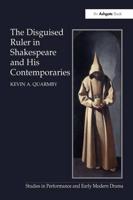 The Disguised Ruler in Shakespeare and his Contemporaries