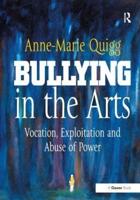 Bullying in the Arts