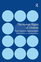 The Human Rights of Children: From Visions to Implementation