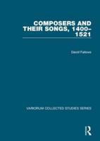 Composers and Their Songs, 1400-1521