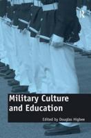 Military Culture and Education: Current Intersections of Academic and Military Cultures