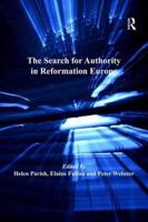 The Search for Authority in Reformation Europe