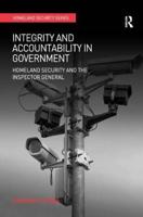 Integrity and Accountability in Government: Homeland Security and the Inspector General