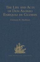 The Life and Acts of Don Alonzo Enriquez De Guzman, a Knight of Seville, of the Order of Santiago, A.D. 1518 to 1543