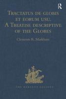 Tractatus De Globis Et Eorum Usu. A Treatise Descriptive of the Globes Constructed by Emery Molyneux