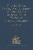 New Light on Drake, A Collection of Documents Relating to His Voyage of Circumnavigation, 1577-1580