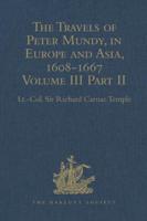 The Travels of Peter Mundy, in Europe and Asia, 1608-1667