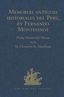 Memorias Antiguas Historiales Del Peru, by Fernando Montesinos