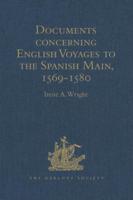 Documents Concerning English Voyages to the Spanish Main, 1569-1580