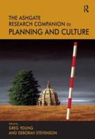 The Ashgate Research Companion to Planning and Culture