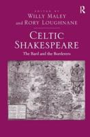 Celtic Shakespeare: The Bard and the Borderers