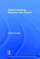 Asylum-Seeking, Migration and Church