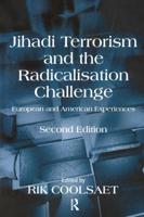 Jihadi Terrorism and the Radicalisation Challenge: European and American Experiences