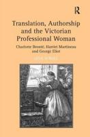 Translation, Authorship and the Victorian Professional Woman