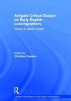 Ashgate Critical Essays on Early English Lexicographers. Volume 2 Middle English