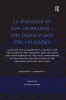 La Papauté Et Les Croisades