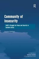 Community of Insecurity: SADC's Struggle for Peace and Security in Southern Africa