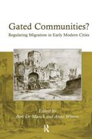 Gated Communities?: Regulating Migration in Early Modern Cities