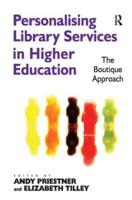Personalising Library Services in Higher Education: The Boutique Approach