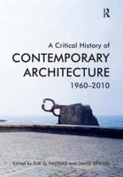 A Critical History of Contemporary Architecture, 1960-2010