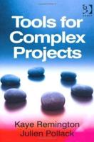 Leading Complex Projects and Tools for Complex Projects