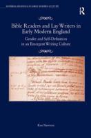 Bible Readers and Lay Writers in Early Modern England: Gender and Self-Definition in an Emergent Writing Culture
