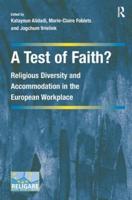 A Test of Faith?: Religious Diversity and Accommodation in the European Workplace