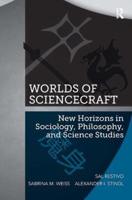 Worlds of ScienceCraft: New Horizons in Sociology, Philosophy, and Science Studies
