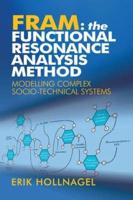 FRAM - The Functional Resonance Analysis Method