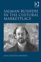 Salman Rushdie in the Cultural Marketplace