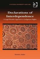 Declarations of Interdependence: A Legal Pluralist Approach to Indigenous Rights