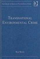The Library of Essays on Transnational Crime