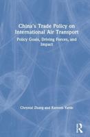 Understanding China's Trade Policymaking on International Air Transport