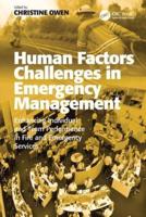 Human Factors Challenges in Emergency Management: Enhancing Individual and Team Performance in Fire and Emergency Services