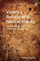 Violence, Society and Radical Theory: Bataille, Baudrillard and Contemporary Society